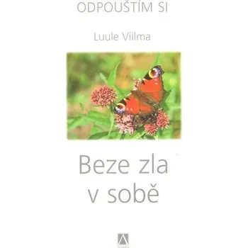 Beze zla v sobě - Odpouštím si, 1. vydání