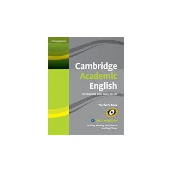 Cambridge Academic English B1and Intermediate Teachers Book