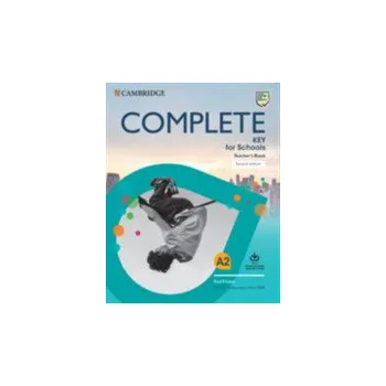 Anglický jazyk Complete Key for Schools Teacher´s Book with Downloadable Class Audio and Teacher´s Photocopiable Worksheets, 2nd