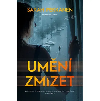 Umění zmizet - Sarah Pekkanen (E-Kniha)