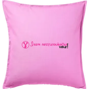 Polštář Jsem roztleskávačka! Vole! - Polštář 50x50 - 50x50 - Pouze potah ( Růžová )