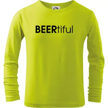 Dětská móda Pivní nápisy BEERtiful - Triko dětské Long Sleeve - 122 cm/6 let ( Limetková )