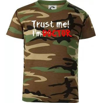 Chlapecké tričko Trust me I´m a Doctor / Věř mi jsem Doctor - Dětské maskáčové triko - 146 cm/10 let ( Hnědý maskáč )