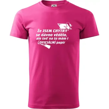 Pánská móda Že jsem chytrý se dávno vědělo - Klasické pánské triko vyšší gramáže - S ( Purpurová )