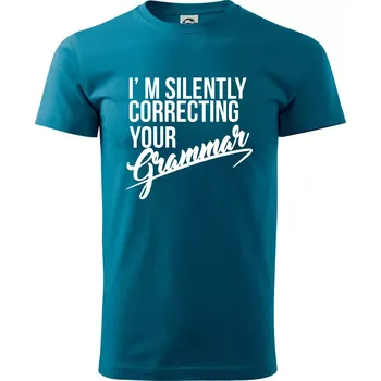 Correcting grammar - Klasické pánské triko vyšší gramáže - XS ( Petrolejová )