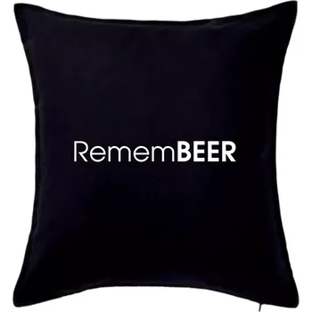 Polštář Pivní nápisy RememBEER - Polštář 50x50 - 50x50 - Pouze potah ( Černá )