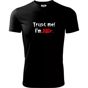 Pánské tričko Trust me I´m JUDr. / Věř mi jsem právník - Pánské triko Fantasy sportovní (dresovina) - 2XL ( Černá )