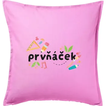 Polštář Prvňáček - tiskací - Polštář 50x50 - 50x50 - Pouze potah ( Růžová )