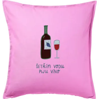 Polštář Šetřím vodu piju víno (studio-arte.cz) - Polštář 50x50 - 50x50 - Pouze potah ( Růžová )