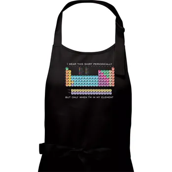 Kuchyňská zástěra I wear this shirt periodically but only when I'm in my element - Pánská zástěra na vaření - Univerzální velikost ( Černá )