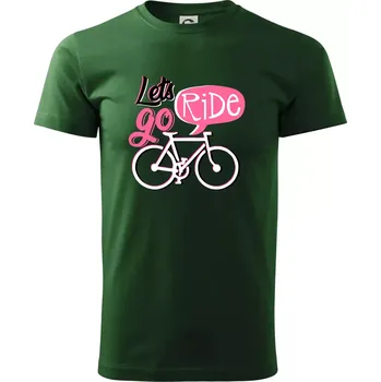 Pánské tričko Lets go ride - Triko extra velké (5-8XL) - 8XL ( Lahvově zelená )