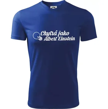 Chlapecké tričko Chytrá jako Einstein - Dětské triko sportovní (dresovina) - 122 cm/6 let ( Královská modrá )