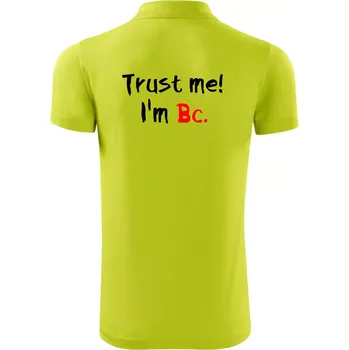 Pánská košile Trust me I´m Bc. / Věř mi jsem Bc. - Polokošile Victory sportovní (dresovina) - S ( Limetková )