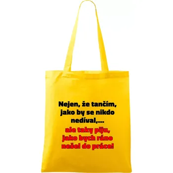 Nákupní taška Tančím a piju - Taška bavlněná - 42 x 38 cm ( Žlutá )