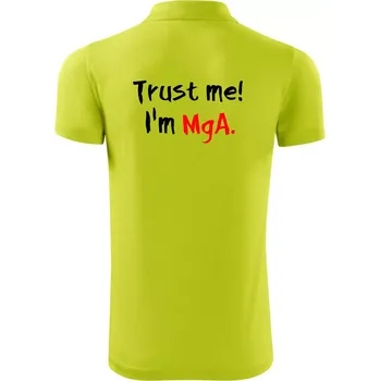 Pánská košile Trust me I´m MgA. / Věř mi jsem MgA. - Polokošile Victory sportovní (dresovina) - 2XL ( Limetková )