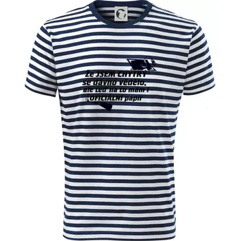 Že jsem chytrý se dávno vědělo - Triko na vodu - M ( Prouhovaná )