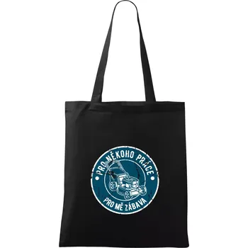 Sekání pro někoho práce, pro mě zábava - Taška bavlněná - 42 x 38 cm ( Černá )