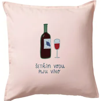 Polštář Šetřím vodu piju víno (studio-arte.cz) - Polštář 50x50 - 50x50 - Včetně výplně ( Světle růžová )