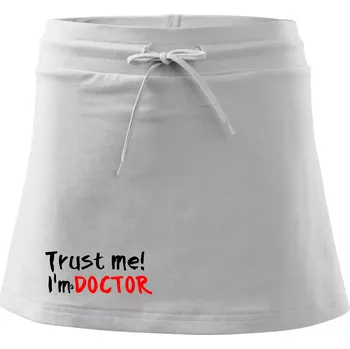 Dámská sukně Trust me I´m a Doctor / Věř mi jsem Doctor - Sportovní sukně - two in one - XS ( Bílá )