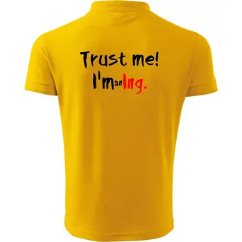 Pánská košile Trust me I´m an Ing. / Věř mi jsem Ing. - Polokošile pánská Pique Polo 203 - S ( Žlutá )