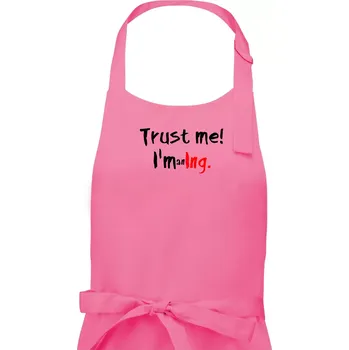 Kuchyňská zástěra Trust me I´m an Ing. / Věř mi jsem Ing. - Pánská zástěra na vaření - Univerzální velikost ( Růžová )