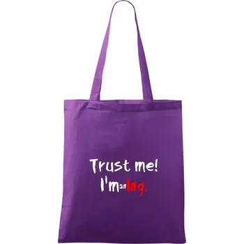 Nákupní taška Trust me I´m an Ing. / Věř mi jsem Ing. - Taška bavlněná - 42 x 38 cm ( Fialová )