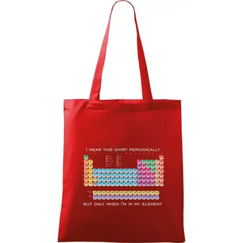 Nákupní taška I wear this shirt periodically but only when I'm in my element - Taška bavlněná - 42 x 38 cm ( Červená )