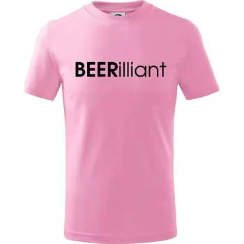 Pivní nápisy BEERrilliant - Tričko dětské bavlněné - 122 cm/6 let ( Růžová )
