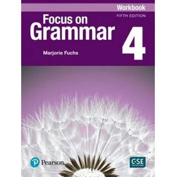 Anglický jazyk Focus on Grammar 4 Workbook – Marjorie Fuchs,Margaret Bonner (EN)