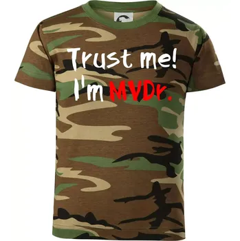 Chlapecké tričko Trust me I´m MVDr. / Věř mi jsem MVDr. - Dětské maskáčové triko - 134 cm/8 let ( Hnědý maskáč )