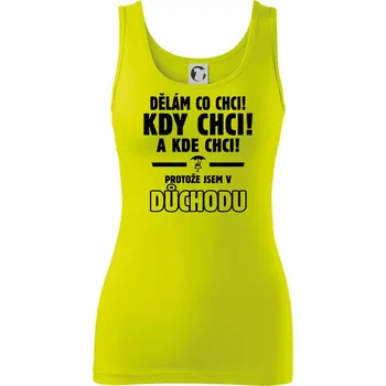 Dělám co chci, kdy chci důchod - Dámské tílko - S ( Limetková )