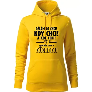 Dámská mikina Dělám co chci, kdy chci důchod - Mikina dámská Cape s kapucí - S ( Žlutá )