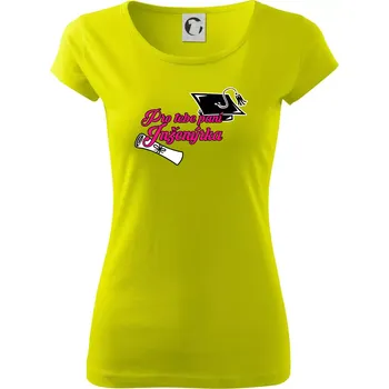 Dámské tričko Pro tebe paní inženýrka - Dámské triko Pure - XS ( Limetková )