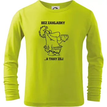 Dětská móda Školní triko - Bez základky - Triko dětské Long Sleeve - 146 cm/10 let ( Limetková )