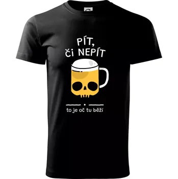Pánské tričko Pít, či nepít - Triko extra velké (5-8XL) - 7XL ( Černá )