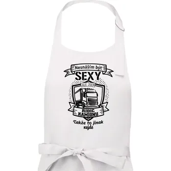 Kuchyňská zástěra Nesnáším být sexy - Řidič kamionu ERB - Pánská zástěra na vaření - Univerzální velikost ( Bílá )