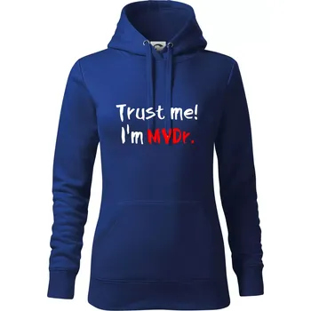 Dámská mikina Trust me I´m MVDr. / Věř mi jsem MVDr. - Mikina dámská Cape s kapucí - 2XL ( Královská modrá )