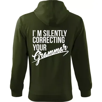 Pánská mikina Correcting grammar - Mikina s kapucí na zip trendy zipper - 2XL ( Military )
