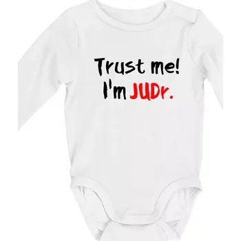 Trust me I´m JUDr. / Věř mi jsem právník - Body kojenecké s dlouhým rukávem - Dlouhý r. do 3 měs ( Bílá )