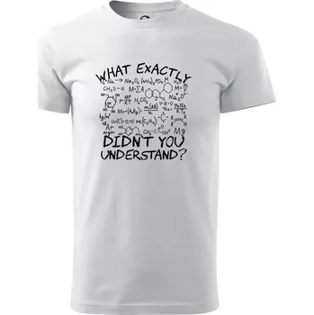 What exactly didnt you understand Chemistry - Triko extra velké (5-8XL) - 6XL ( Bílá )
