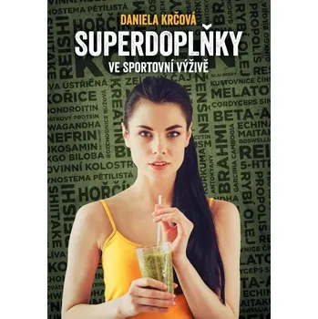 Superdoplňky ve sportovní výživě