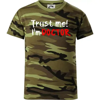 Chlapecké oblečení Trust me I´m a Doctor / Věř mi jsem Doctor - Dětské maskáčové triko - 104-110cm / 3-4 roky ( Zelený maskáč )