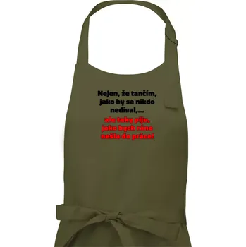 Kuchyňská zástěra Tančím a piju - Dámská zástěra na vaření - Univerzální velikost ( Khaki )