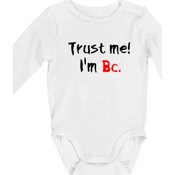 Trust me I´m Bc. / Věř mi jsem Bc. - Body kojenecké s dlouhým rukávem - Dlouhý r. do 3 měs ( Bílá )