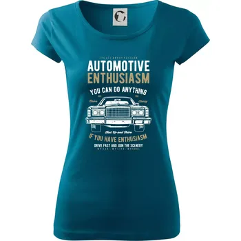 Dámské oblečení Automotive Enthusiasm - Dámské triko Pure - L ( Petrolejová )
