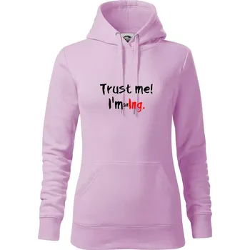 Dámská mikina Trust me I´m an Ing. / Věř mi jsem Ing. - Mikina dámská Cape s kapucí - XS ( Orchid )