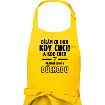 Kuchyňská zástěra Dělám co chci, kdy chci důchod - Dámská zástěra na vaření - Univerzální velikost ( Žlutá )