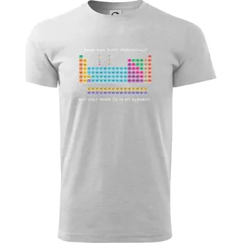 Pánské tričko I wear this shirt periodically but only when I'm in my element - Triko extra velké (5-8XL) - 8XL ( Světlešedý Melír )