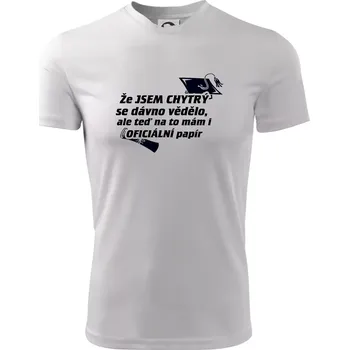 Pánské tričko Že jsem chytrý se dávno vědělo - Pánské triko Fantasy sportovní (dresovina) - XL ( Bílá )