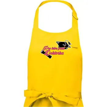 Kuchyňská zástěra Pro tebe paní Doktorka - Dámská zástěra na vaření - Univerzální velikost ( Žlutá )